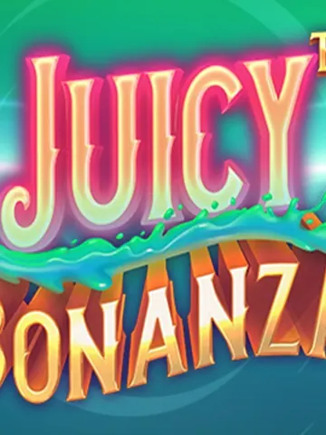 Juicy Bonanza