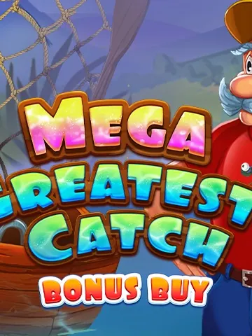 Mega Greatest Catch Bonus Buy