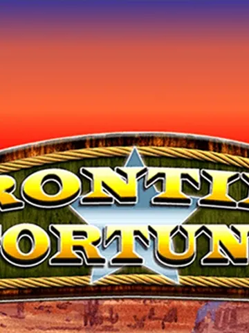 Frontier Fortunes